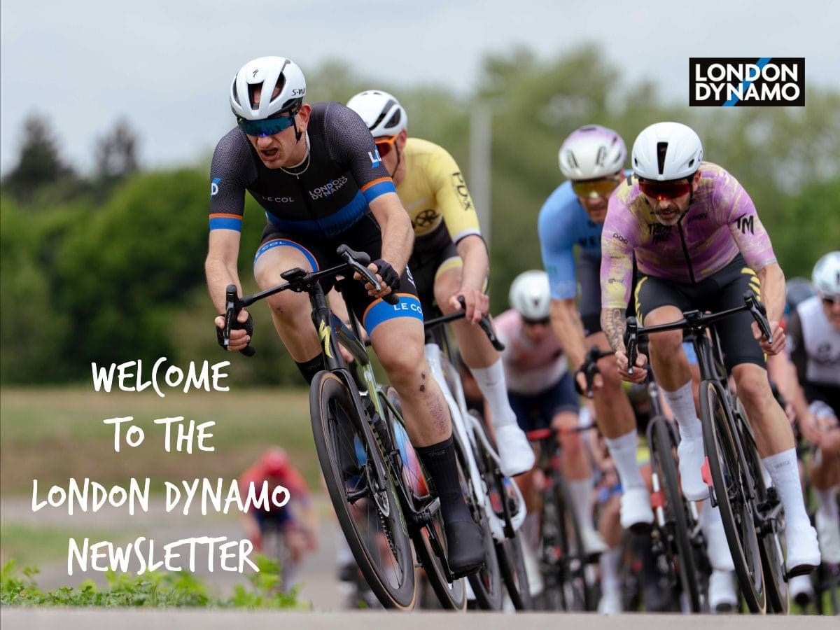 London Dynamo riders in club kit racing in a tight group, with the words Welcome to the London Dynamo Newsletter